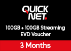 QUICKNet 100GB + 100GB Streaming EVD for 3 Months